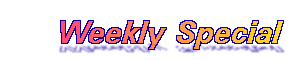 Weekly Special